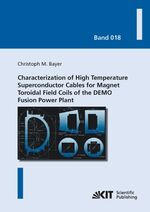 ISBN 9783731506058: Characterization of High Temperature Superconductor Cables for Magnet Toroidal Field Coils of the DEMO Fusion Power Plant