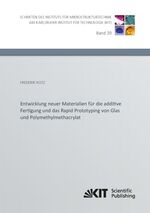 ISBN 9783731508359: Entwicklung neuer Materialien für die additive Fertigung und das Rapid Prototyping von Glas und Polymethylmethacrylat