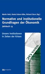 ISBN 9783731610588: Jahrbuch Normative und institutionelle Grundfragen der Ökonomik / Unsere Institutionen in Zeiten der Krisen