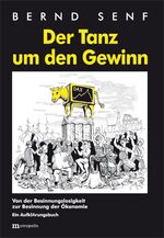 ISBN 9783731610861: Der Tanz um den Gewinn - Von der Besinnungslosigkeit zur Besinnung der Ökonomie