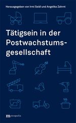 ISBN 9783731614050: Tätigsein in der Postwachstumsgesellschaft