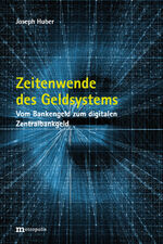 ISBN 9783731615095: Zeitenwende des Geldsystems – Vom Bankengeld zum digitalen Zentralbankgeld