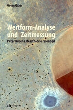 ISBN 9783731615569: Wertform-Analyse und Zeitmessung - Peter Rubens Messtheorie reloaded