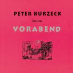 ISBN 9783731751045: Peter Kurzeck liest aus Vorabend