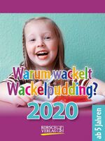 ISBN 9783731841685: Warum wackelt Wackelpudding? 2020 – Aufstellbarer Tages-Abreisskalender für Kinder zum rätseln I 12 x 16 cm