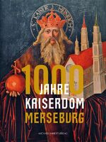 ISBN 9783731902287: 1000 Jahre Kaiserdom Merseburg