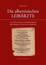 ISBN 9783731902850: Die albertinischen Leibärzte - vor 1700 und ihre verwandtschaftlichen Beziehungen zu Ärzten und Apothekern