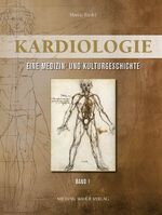 ISBN 9783731908906: Kardiologie - Eine Medizin- und Kulturgeschichte