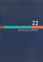 ISBN 9783731913344: Architekturpreis des Landes Sachsen-Anhalt 2022 - Für die Zukunft – geplant, gebaut, bewahrt