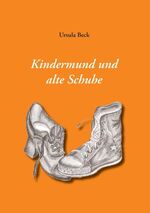 ISBN 9783732208302: Kindermund und alte Schuhe