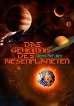 ISBN 9783732208456: Das Geheimnis des Riesenplaneten