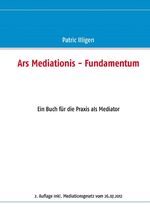 ISBN 9783732233236: Ars Mediationis - Fundamentum - Illigen, Patric