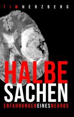 ISBN 9783732236077: Halbe Sachen! - Erfahrungen eines Neuros