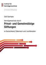 ISBN 9783732245680: Vermögensschutz durch privat- und gemeinnützige Stiftungen - in Deutschland, Österreich und Liechtenstein