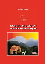 ISBN 9783732246618: Elefant "Chocolate" in den Drakensbergen