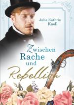 ISBN 9783732248254: Zwischen Rache und Rebellion – Der Soldat des Königs Band 3