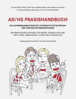 ISBN 9783732248681: AD/HS Praxishandbuch – Die Aufmerksamkeitsdefizit-/Hyperaktivitätsstörung und ihre Begleiterkrankungen