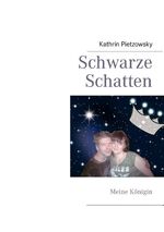 ISBN 9783732253685: Schwarze Schatten - Meine Königin