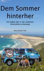 ISBN 9783732255023: Dem Sommer hinterher – Ein halbes Jahr in der südlichen Hemispäre unterwegs