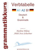 ISBN 9783732256617: Verbtabelle Deutsch A1 A2 B1 - Lernwortschatz für die Integrations-Deutschkurs TeilnehmerInen A1 A2 B1