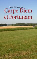 ISBN 9783732261673: Carpe Diem et Fortunam