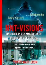 ISBN 9783732262694: NNT-VISIONS - Das HBB-Chaos spinnt seine Fäden.