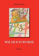 ISBN 9783732267965: Wie er ich wurde