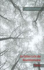 ISBN 9783732280094: Im fahlen Licht der Novembersonne