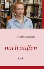 ISBN 9783732280179: nach außen – Lyrik