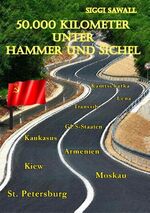 ISBN 9783732283590: 50.000 Kilometer unter Hammer und Sichel