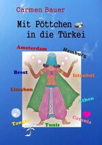 ISBN 9783732287628: Mit Pöttchen in die Türkei