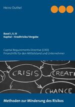 ISBN 9783732290604: Basel I, II, III - Kapital – Kreditrisiko/Kreditvergabe - Capital Requirements Directive (CRD)