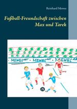 ISBN 9783732295654: Fußball-Freundschaft zwischen Max und Tarek