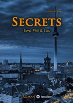 ISBN 9783732361595: Secrets – Ewa, Phil & Lou
