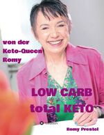 ISBN 9783732369652: LOW CARB total KETO – Keto-Queen Romy