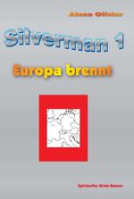 ISBN 9783732372485: Silverman 1 – Europa brennt