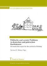 ISBN 9783732903177: Politische und soziale Probleme in deutschen und polnischen Karikaturen / Herausforderungen für die politische Bildung / Norbert H. Weber / Taschenbuch / Kulturwissenschaft, Bd. 14 / Paperback / 2016