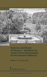 ISBN 9783732903832: Bachelor and Master of Disaster – Abschied von einem Universitätsstudium als Ort humaner Bildung?