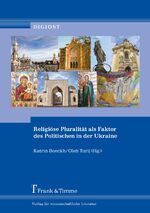 ISBN 9783732904761: Religiöse Pluralität als Faktor des Politischen in der Ukraine / Verschränkungen von Religion, Staat und Nation in Ostmitteleuropa vom 16. bis zum 20. Jahrhundert / Katrin Boeckh (u. a.) / Taschenbuch