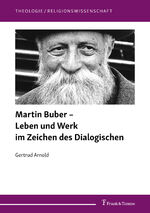 ISBN 9783732906093: Martin Buber - Leben und Werk im Zeichen des Dialogischen