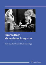 ISBN 9783732906215: Ricarda Huch als moderne Essayistin