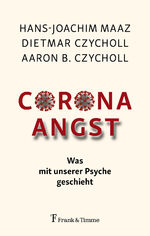 ISBN 9783732907236: Corona – Angst - Was mit unserer Psyche geschieht