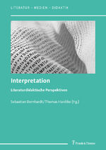 ISBN 9783732908189: Interpretation – Literaturdidaktische Perspektiven