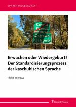 ISBN 9783732910816: Erwachen oder Wiedergeburt? Der Standardisierungsprozess der kaschubischen Sprache | Philip Mierzwa | Taschenbuch | 138 S. | Deutsch | 2024 | Frank & Timme GmbH | EAN 9783732910816