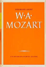 Hermann Abert: W. A. Mozart, Teil 1 Hermann Abert: W. A. Mozart, Teil 1