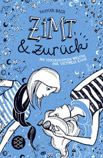 ISBN 9783733502447: Zimt & zurück - die vertauschten Welten der Victoria King