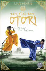 ISBN 9783733503246: Der Clan der Otori. Der Ruf des Reihers - Asien Fantasyroman für Jugendliche ab 14 Jahren