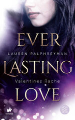 ISBN 9783733505455: Everlasting Love - Valentines Rache