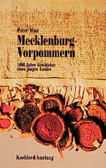 ISBN 9783733801946: Mecklenburg-Vorpommern : 1000 Jahre Geschichte eines jungen Landes Peter Mast