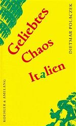 Dietmar Polaczek: Geliebtes Chaos Dietmar Polaczek: Geliebtes Chaos